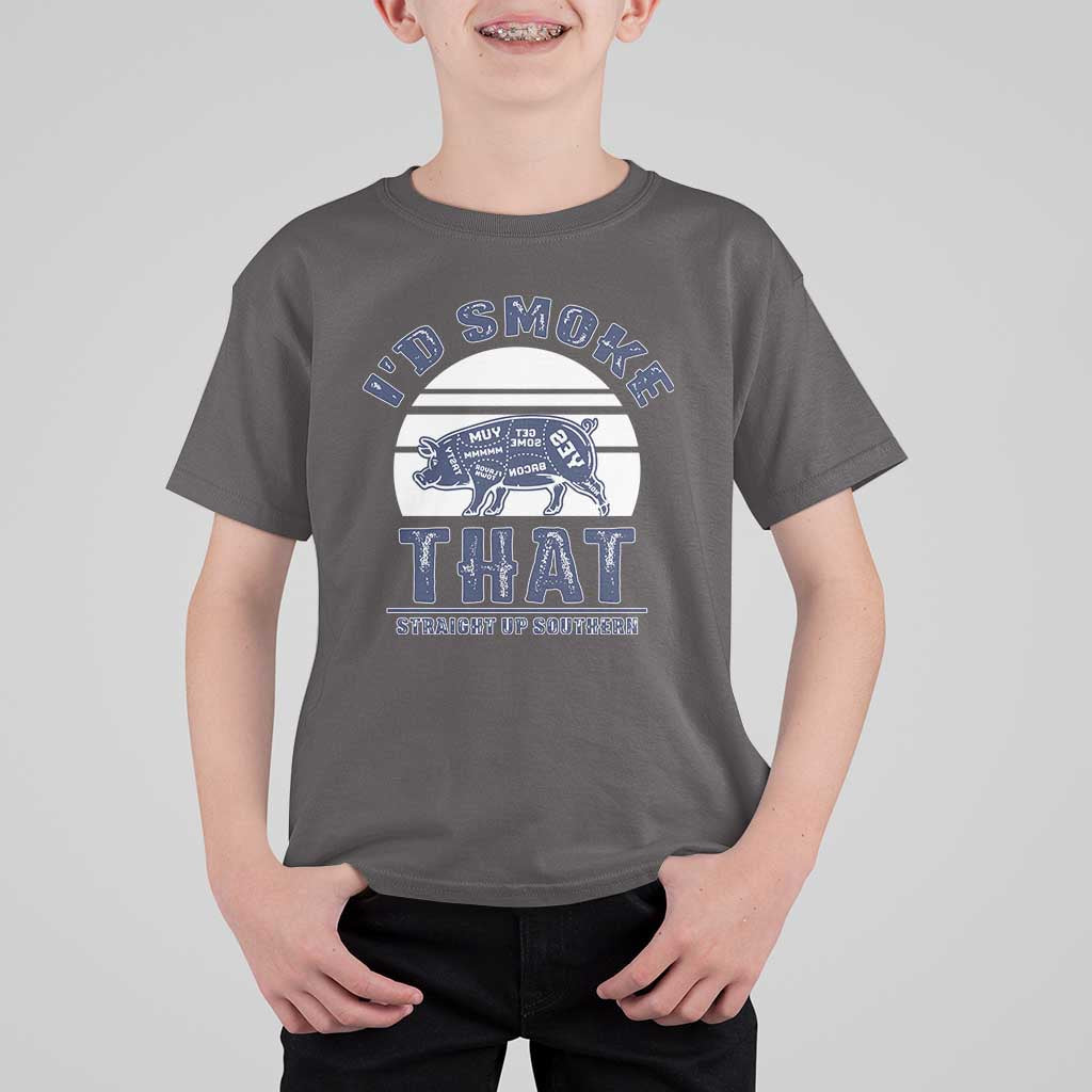 BBQ T Shirt For Kid I'd Smoke That Straight Up Southern Pork Cuts Grilling - Wonder Print Shop
