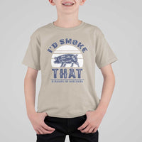 BBQ T Shirt For Kid I'd Smoke That Straight Up Southern Pork Cuts Grilling - Wonder Print Shop
