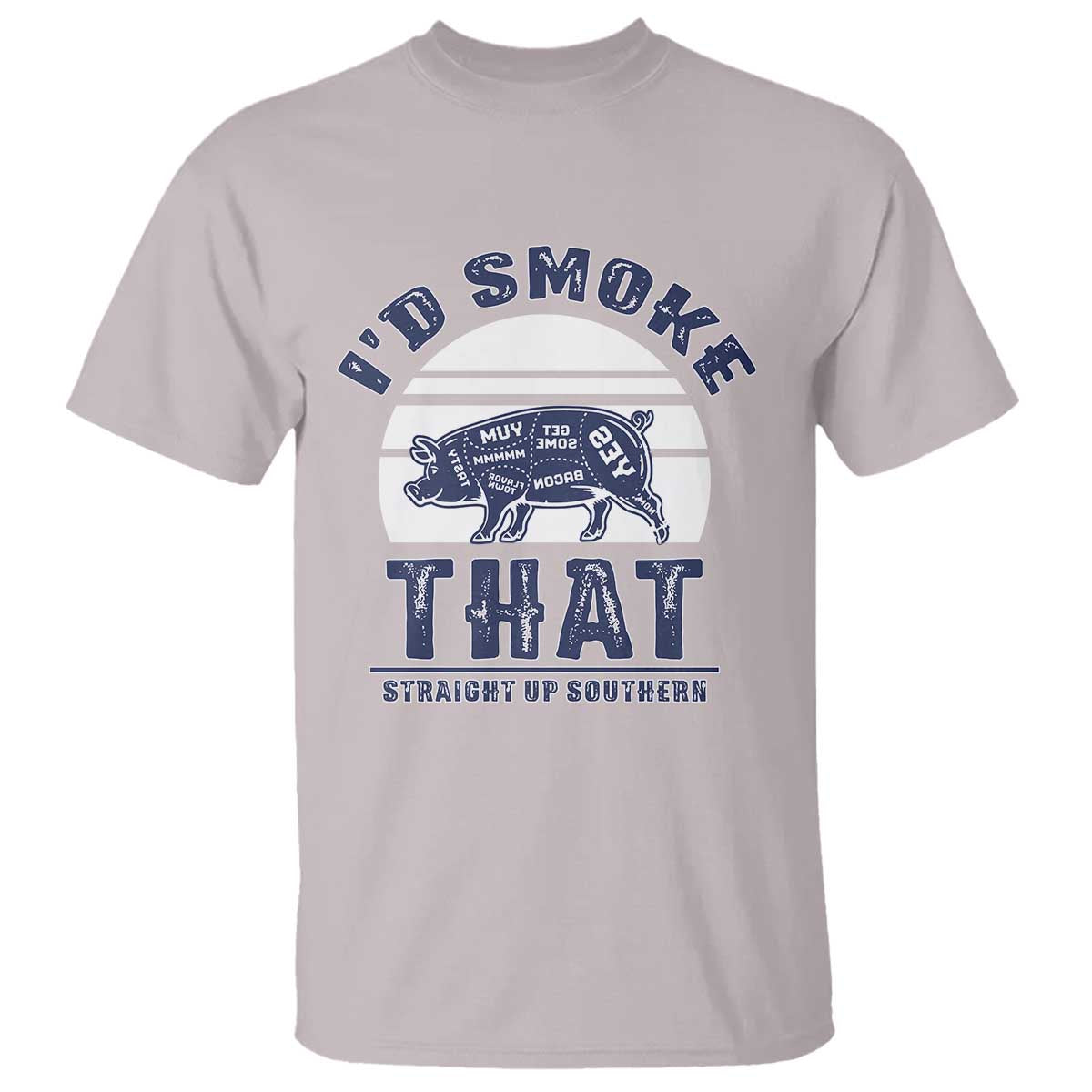 BBQ T Shirt I'd Smoke That Straight Up Southern Pork Cuts Grilling - Wonder Print Shop