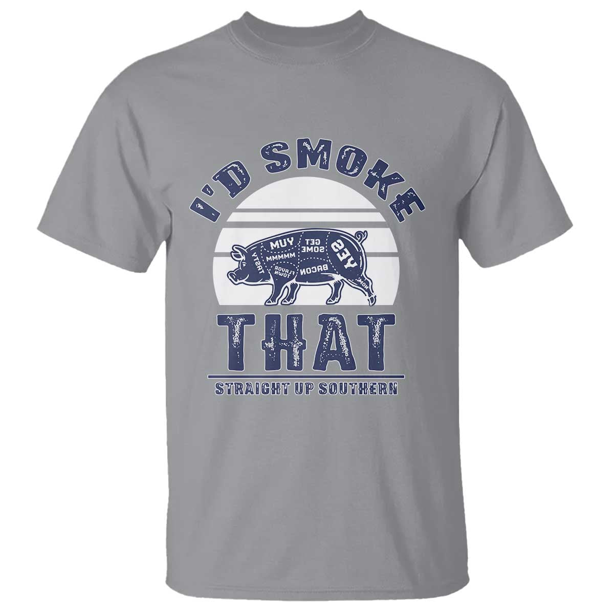 BBQ T Shirt I'd Smoke That Straight Up Southern Pork Cuts Grilling - Wonder Print Shop