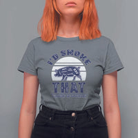 BBQ T Shirt For Women I'd Smoke That Straight Up Southern Pork Cuts Grilling - Wonder Print Shop