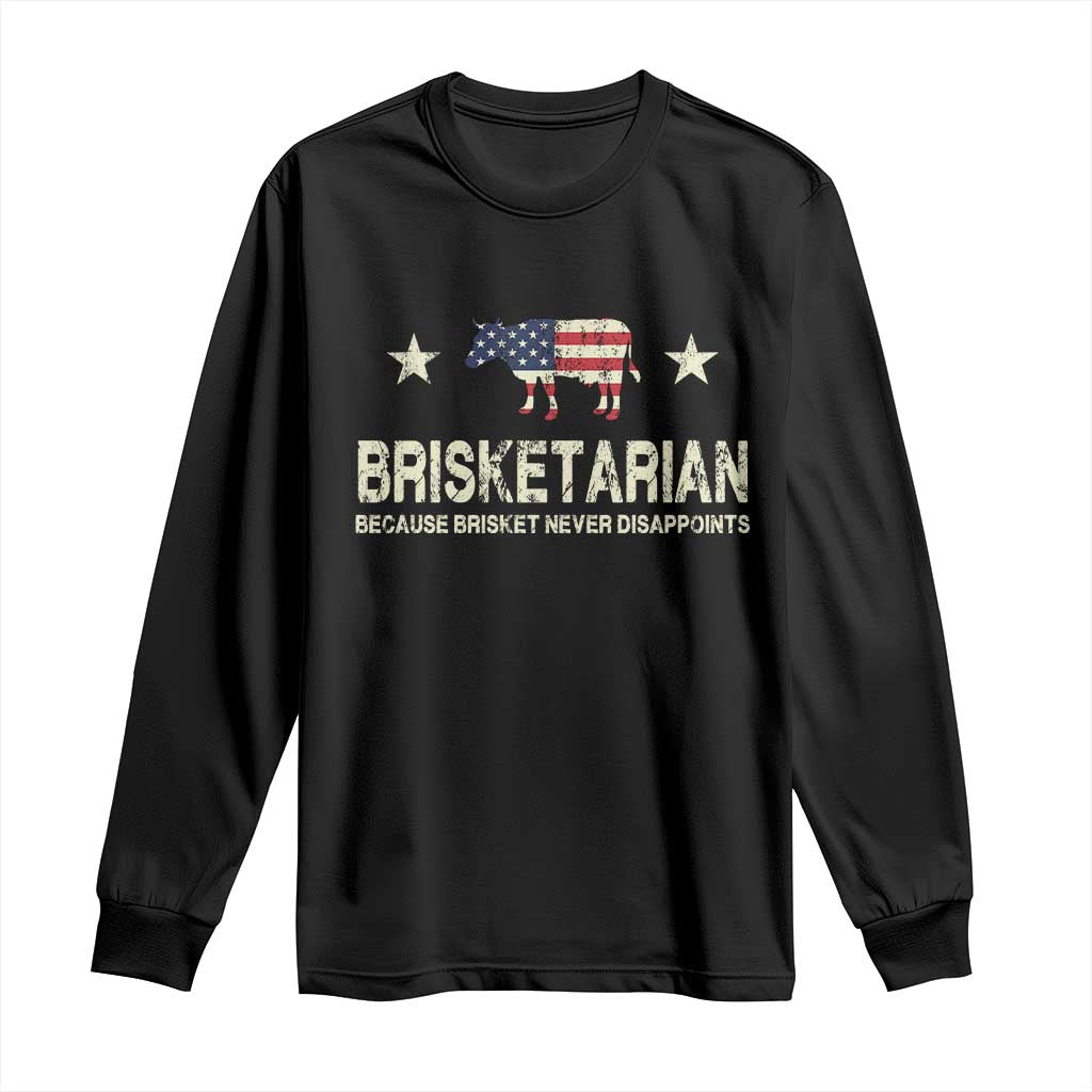 BBQ Long Sleeve Shirt Brisketarian Because Brisket Never Disappoints American Flag
