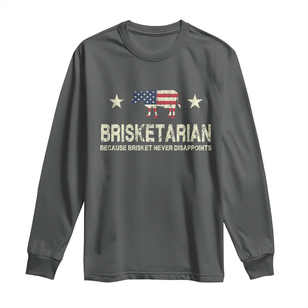 BBQ Long Sleeve Shirt Brisketarian Because Brisket Never Disappoints American Flag