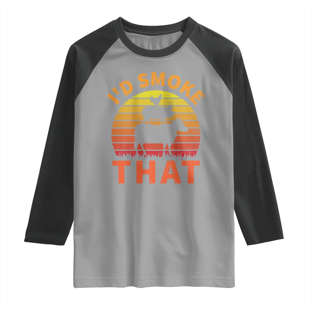 Funny BBQ Raglan Shirt I'd Smoke That Barbecue Retro Grilling Gifts
