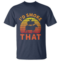 Funny BBQ T Shirt I'd Smoke That Barbecue Retro Grilling Gifts - Wonder Print Shop