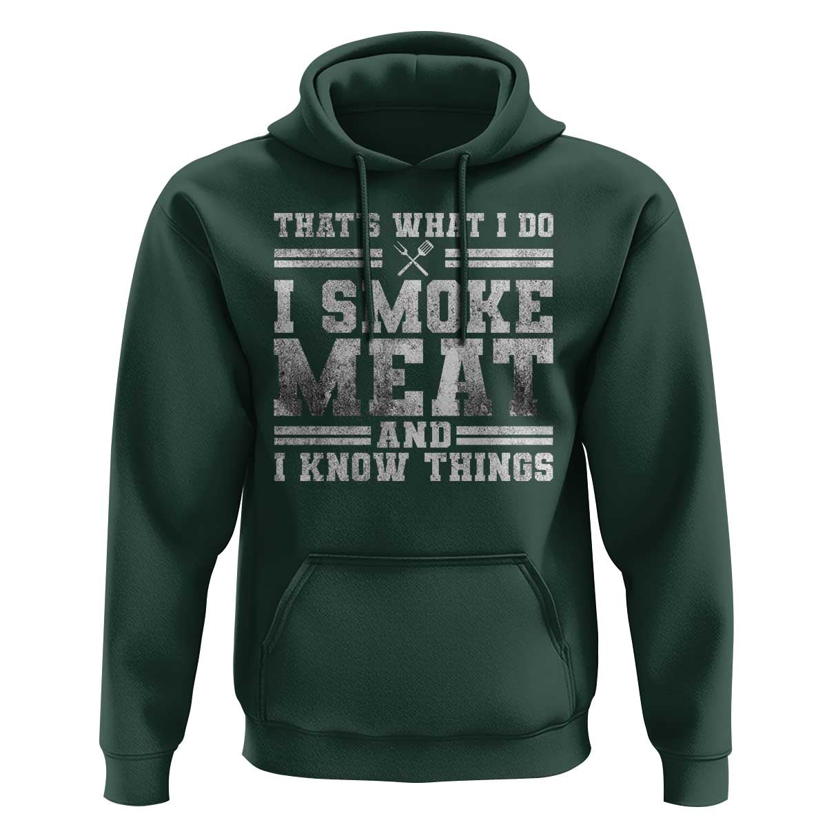 BBQ Hoodie That's What I Do I Smoke Meat And I Know Things Funny Saying