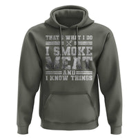 BBQ Hoodie That's What I Do I Smoke Meat And I Know Things Funny Saying
