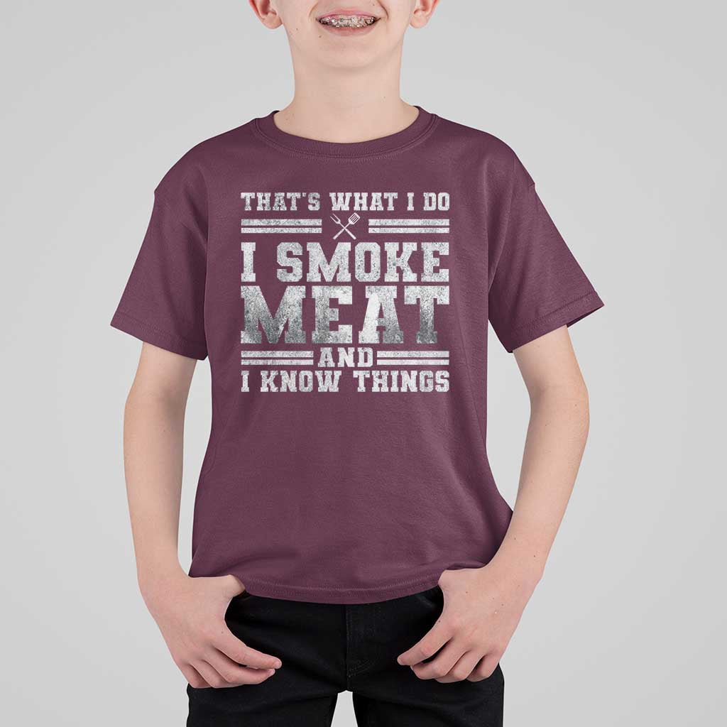 BBQ T Shirt For Kid That's What I Do I Smoke Meat And I Know Things Funny Saying - Wonder Print Shop