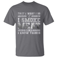 BBQ T Shirt That's What I Do I Smoke Meat And I Know Things Funny Saying - Wonder Print Shop
