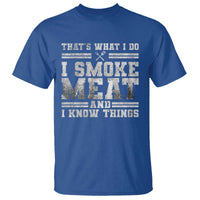 BBQ T Shirt That's What I Do I Smoke Meat And I Know Things Funny Saying - Wonder Print Shop