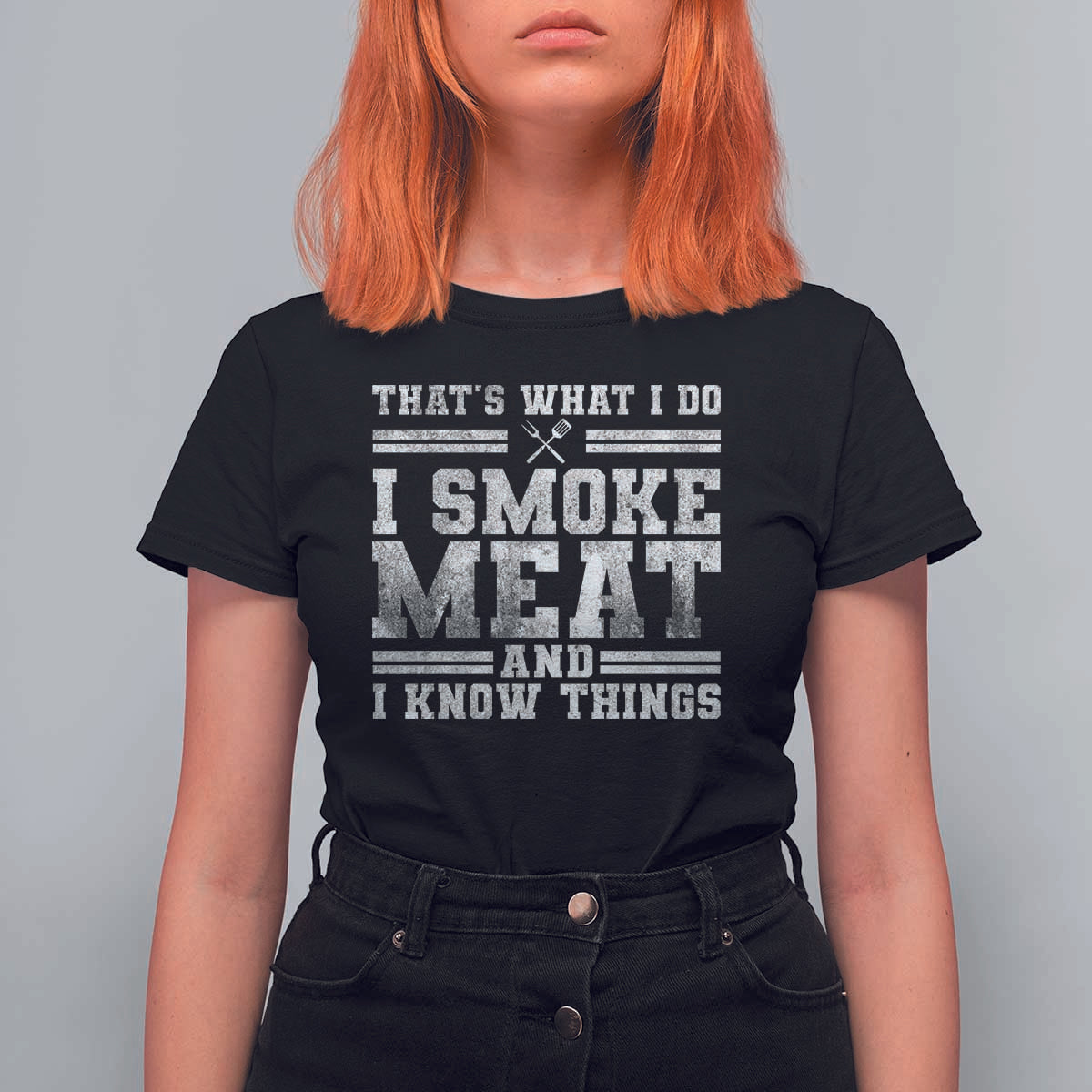 BBQ T Shirt For Women That's What I Do I Smoke Meat And I Know Things Funny Saying - Wonder Print Shop