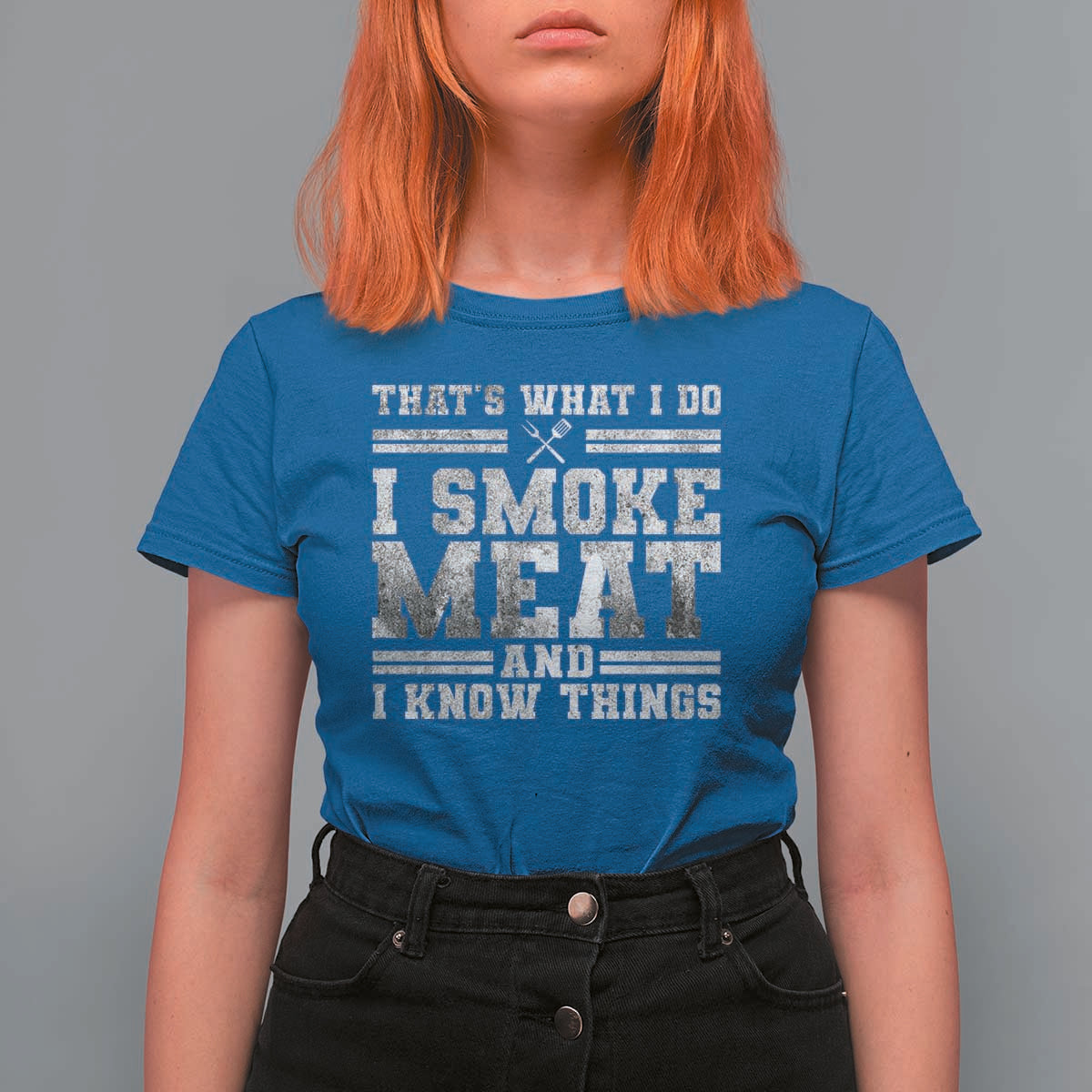 BBQ T Shirt For Women That's What I Do I Smoke Meat And I Know Things Funny Saying - Wonder Print Shop