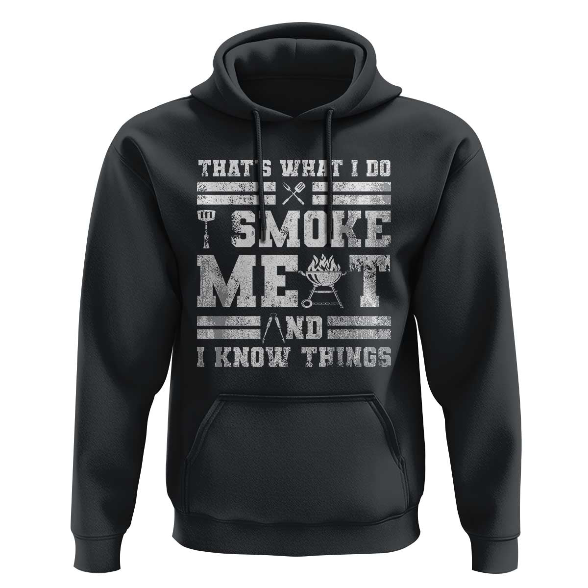 BBQ Hoodie I Smoke Meat And I Know Things Funny Saying