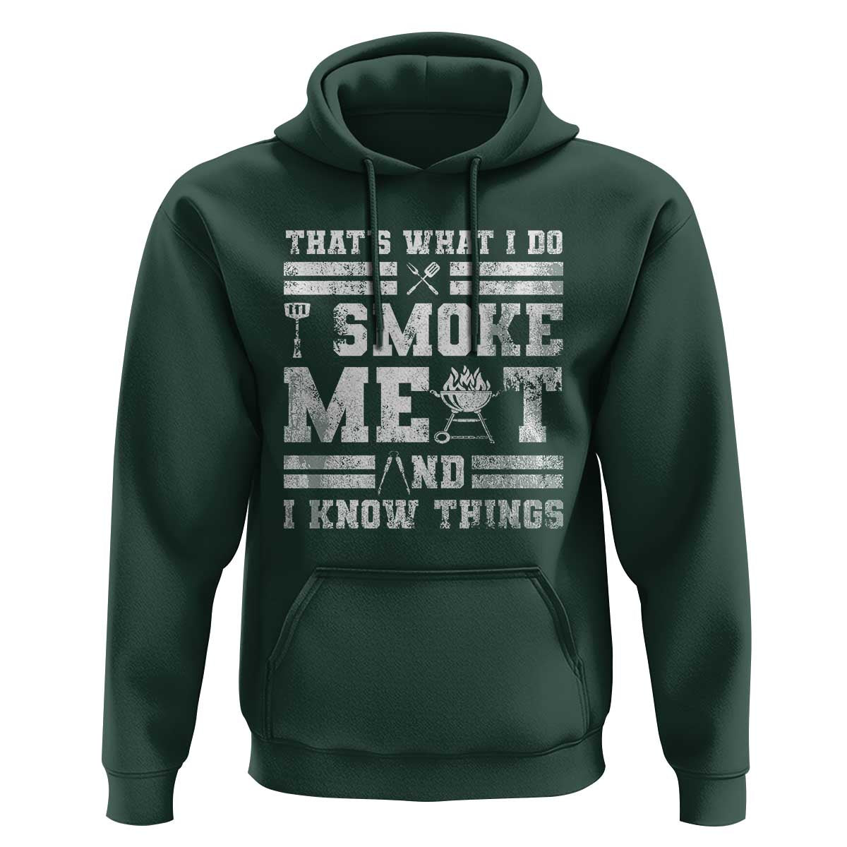 BBQ Hoodie I Smoke Meat And I Know Things Funny Saying