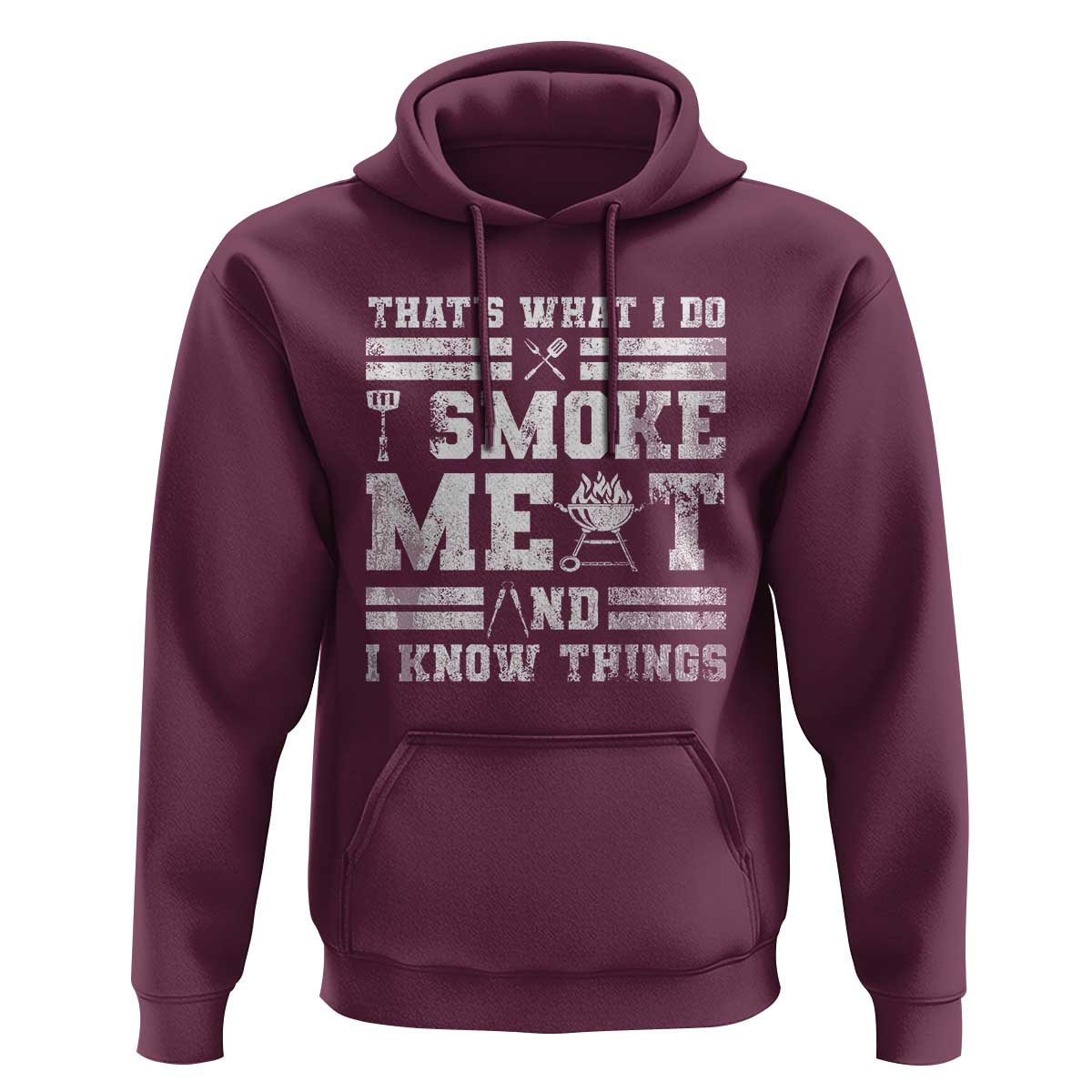 BBQ Hoodie I Smoke Meat And I Know Things Funny Saying