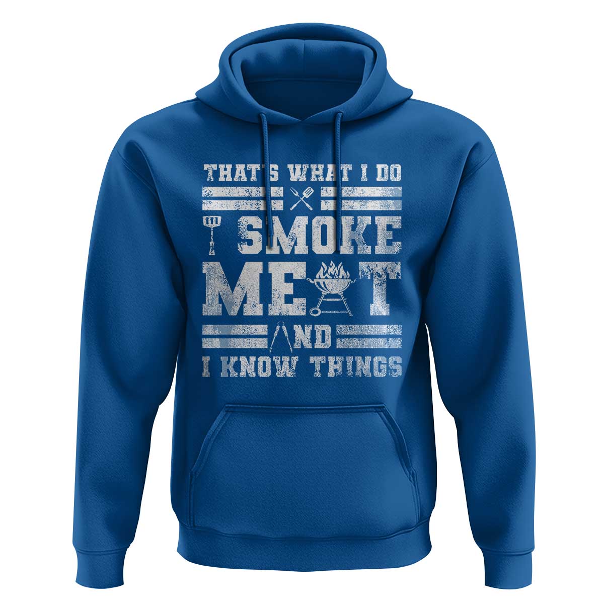 BBQ Hoodie I Smoke Meat And I Know Things Funny Saying