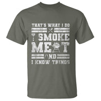 BBQ T Shirt I Smoke Meat And I Know Things Funny Saying - Wonder Print Shop