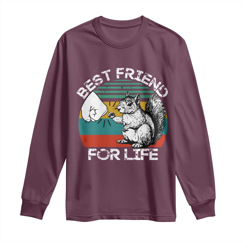 Squirrel Lover Long Sleeve Shirt Funny Vintage Squirrel Gift Best Friend For Life