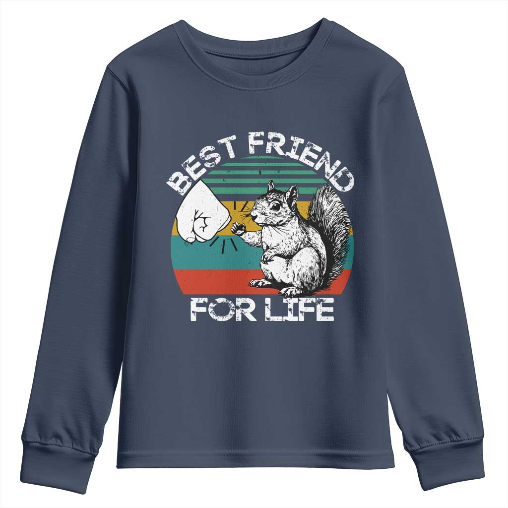 Squirrel Lover Youth Sweatshirt Funny Vintage Squirrel Gift Best Friend For Life