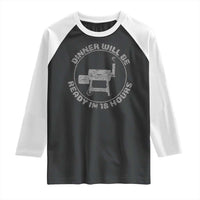 BBQ Raglan Shirt Dinner Will Be Ready in 18 Hours Meat Smoker