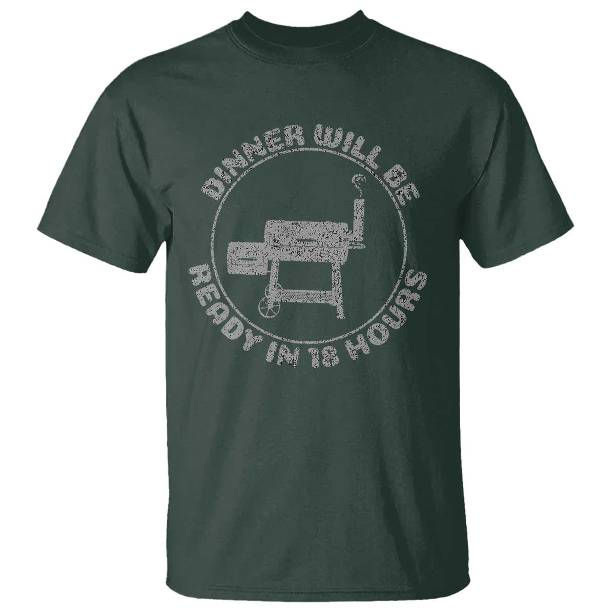 BBQ T Shirt Dinner Will Be Ready in 18 Hours Meat Smoker - Wonder Print Shop