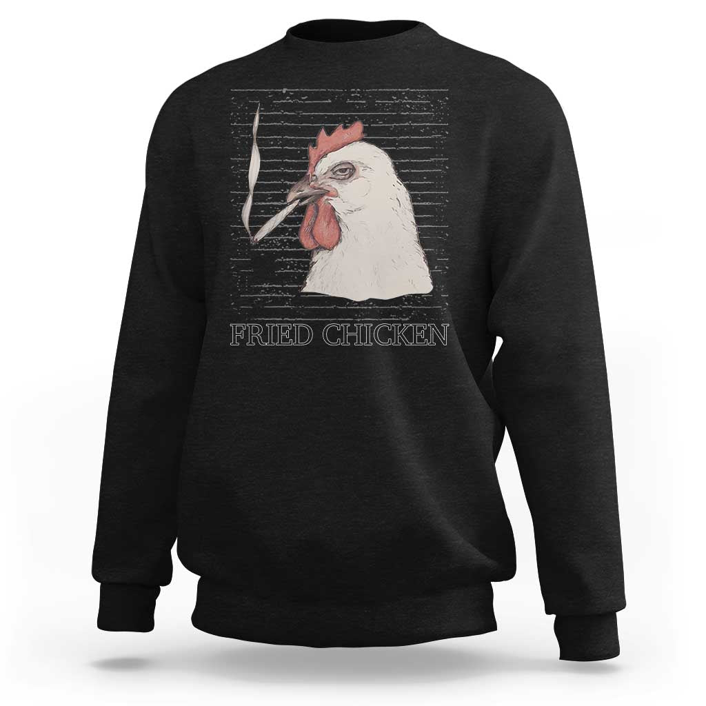 Fried Chicken 420 Sweatshirt Funny Weed Stoner Cannabis - Wonder Print Shop