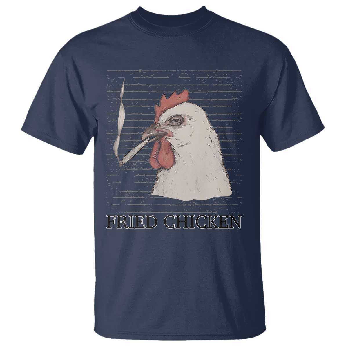 Fried Chicken 420 T Shirt Funny Weed Stoner Cannabis - Wonder Print Shop