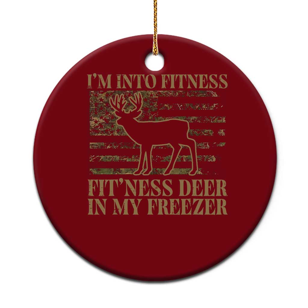 Deer Hunting Ceramic Ornament Im Into Fitness Fit Ness Deer Freezer Camo American Flag - Wonder Print Shop