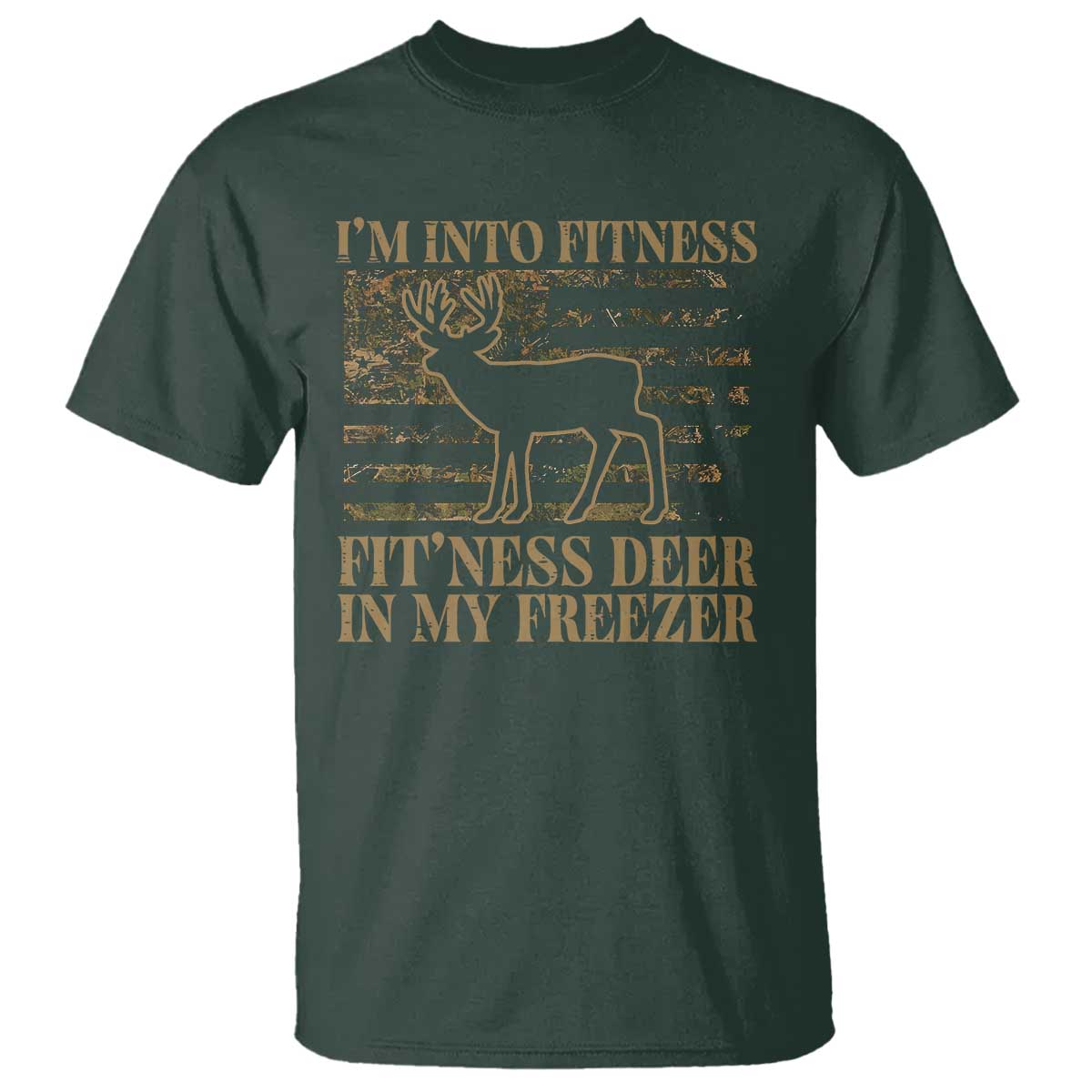 Deer Hunting T Shirt Im Into Fitness Fit Ness Deer Freezer Camo American Flag - Wonder Print Shop