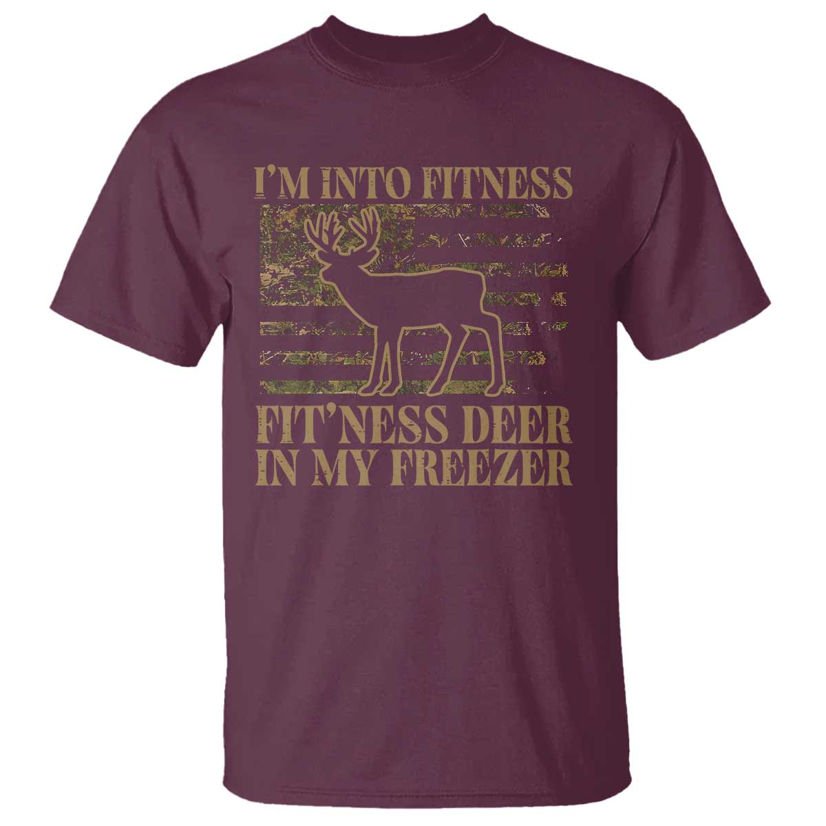 Deer Hunting T Shirt Im Into Fitness Fit Ness Deer Freezer Camo American Flag - Wonder Print Shop