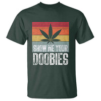 Funny Marijuana T Shirt Show Me Your Doobies Bud Stoner 420 Gift - Wonder Print Shop