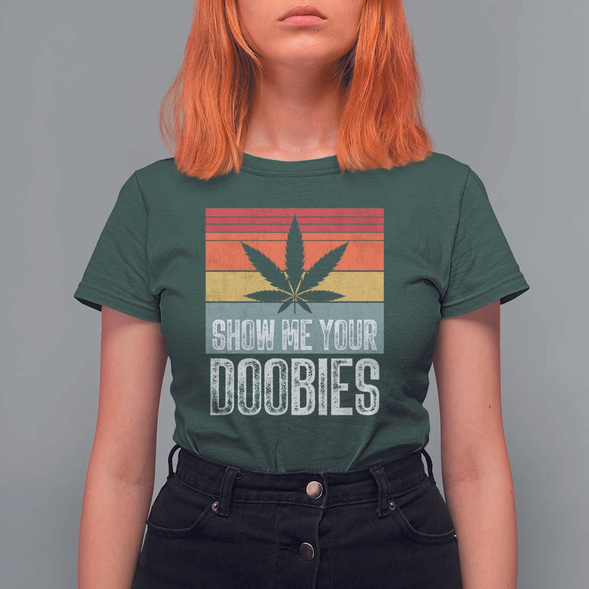 Funny Marijuana T Shirt For Women Show Me Your Doobies Bud Stoner 420 Gift - Wonder Print Shop