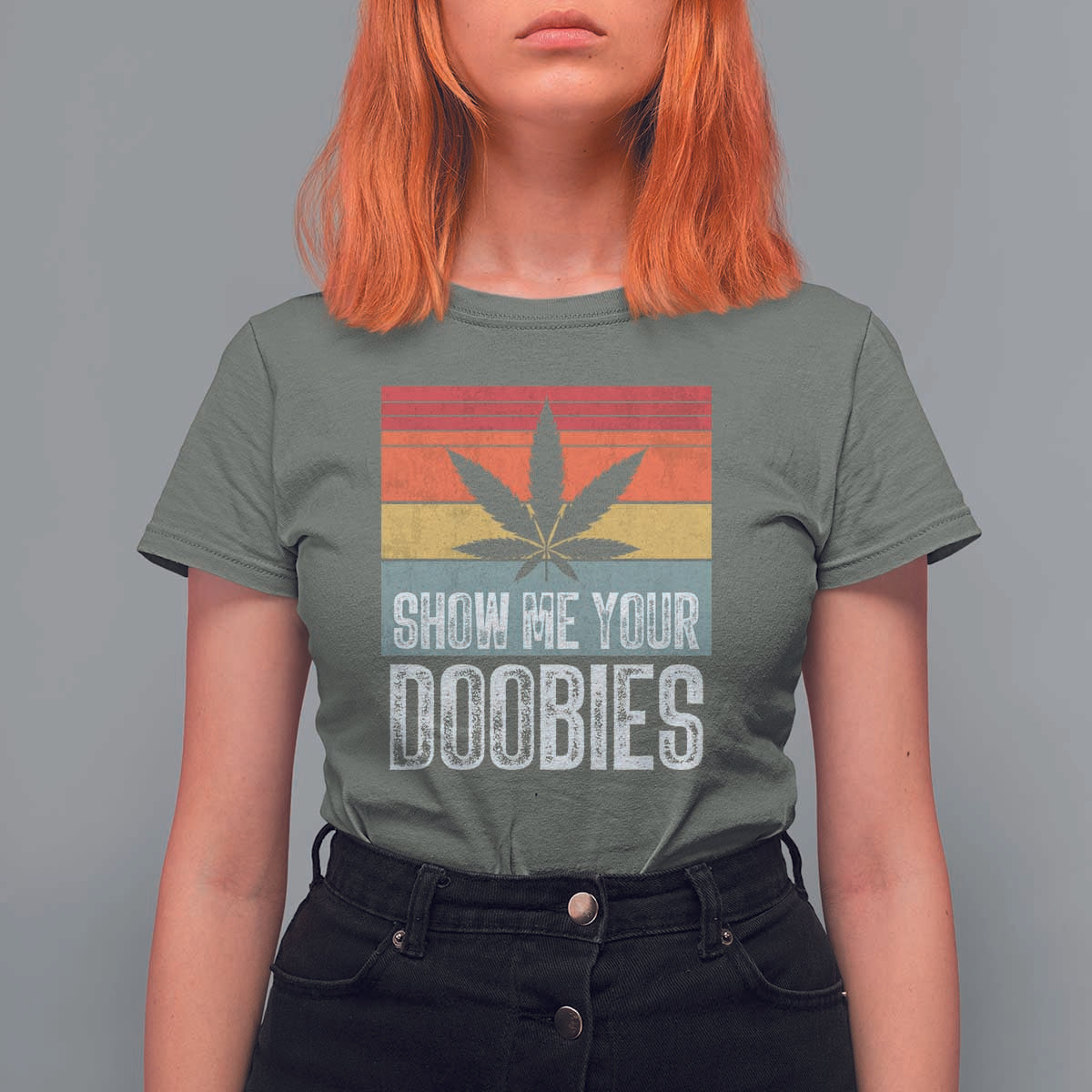 Funny Marijuana T Shirt For Women Show Me Your Doobies Bud Stoner 420 Gift - Wonder Print Shop