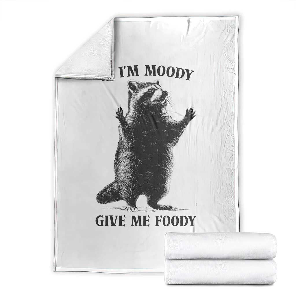 Raccoon Meme Throw Blanket If I'm Moody Give Me Foody Feral Gag Gift - Wonder Print Shop
