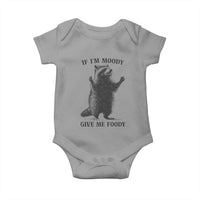 Raccoon Meme Baby Onesie If I'm Moody Give Me Foody Feral Gag Gift - Wonder Print Shop
