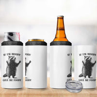 Raccoon Meme 4 in 1 Can Cooler Tumbler If I'm Moody Give Me Foody Feral Gag Gift - Wonder Print Shop