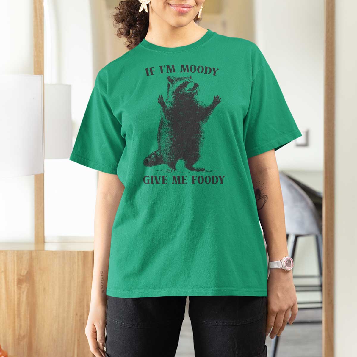 Raccoon Meme T Shirt For Women If I'm Moody Give Me Foody Feral Gag Gift - Wonder Print Shop