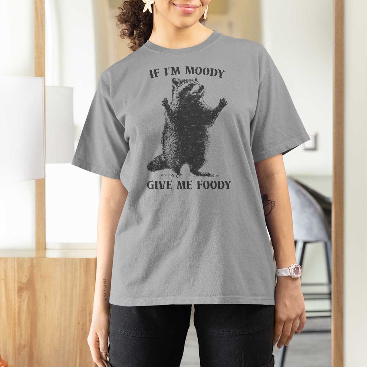 Raccoon Meme T Shirt For Women If I'm Moody Give Me Foody Feral Gag Gift - Wonder Print Shop