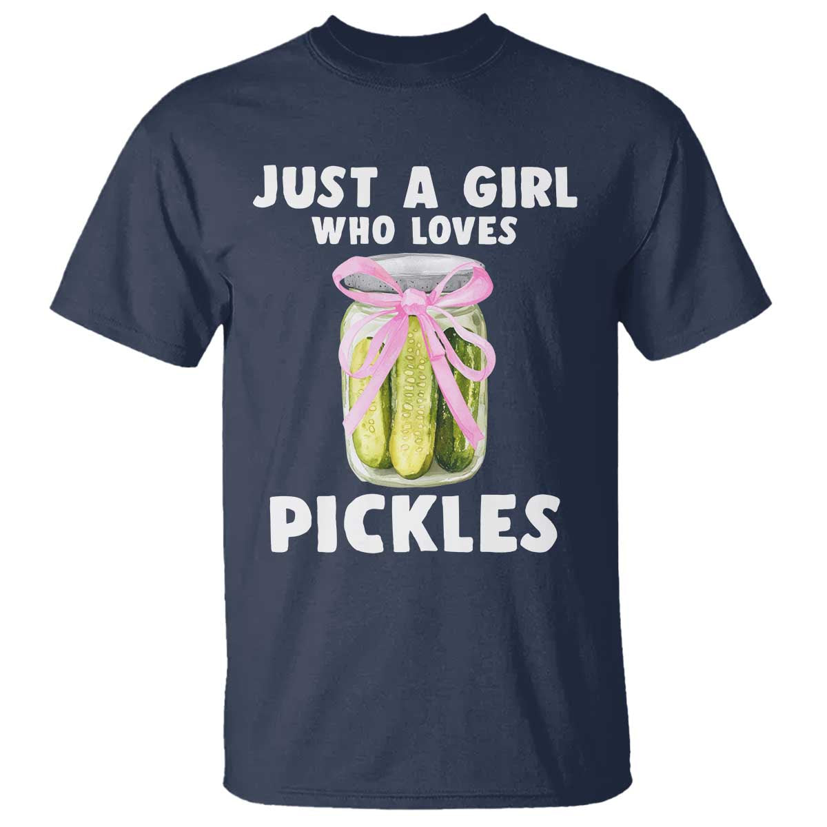 Just a Girl Who Loves Pickles T Shirt Pickle Jars with Coquette Bow - Wonder Print Shop