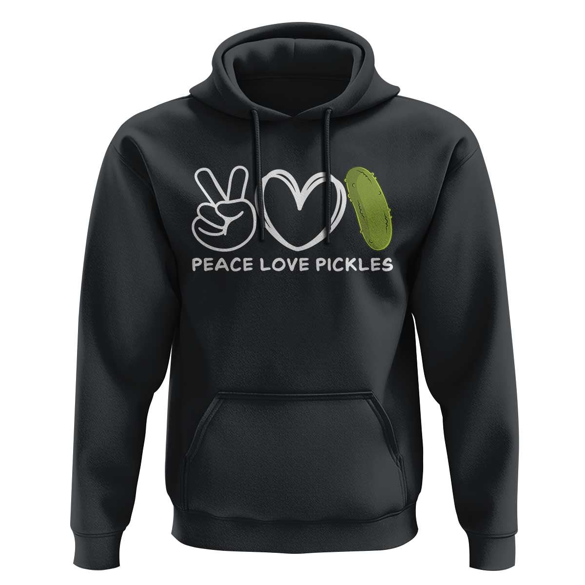 Peace Love Pickles Hoodie - Wonder Print Shop