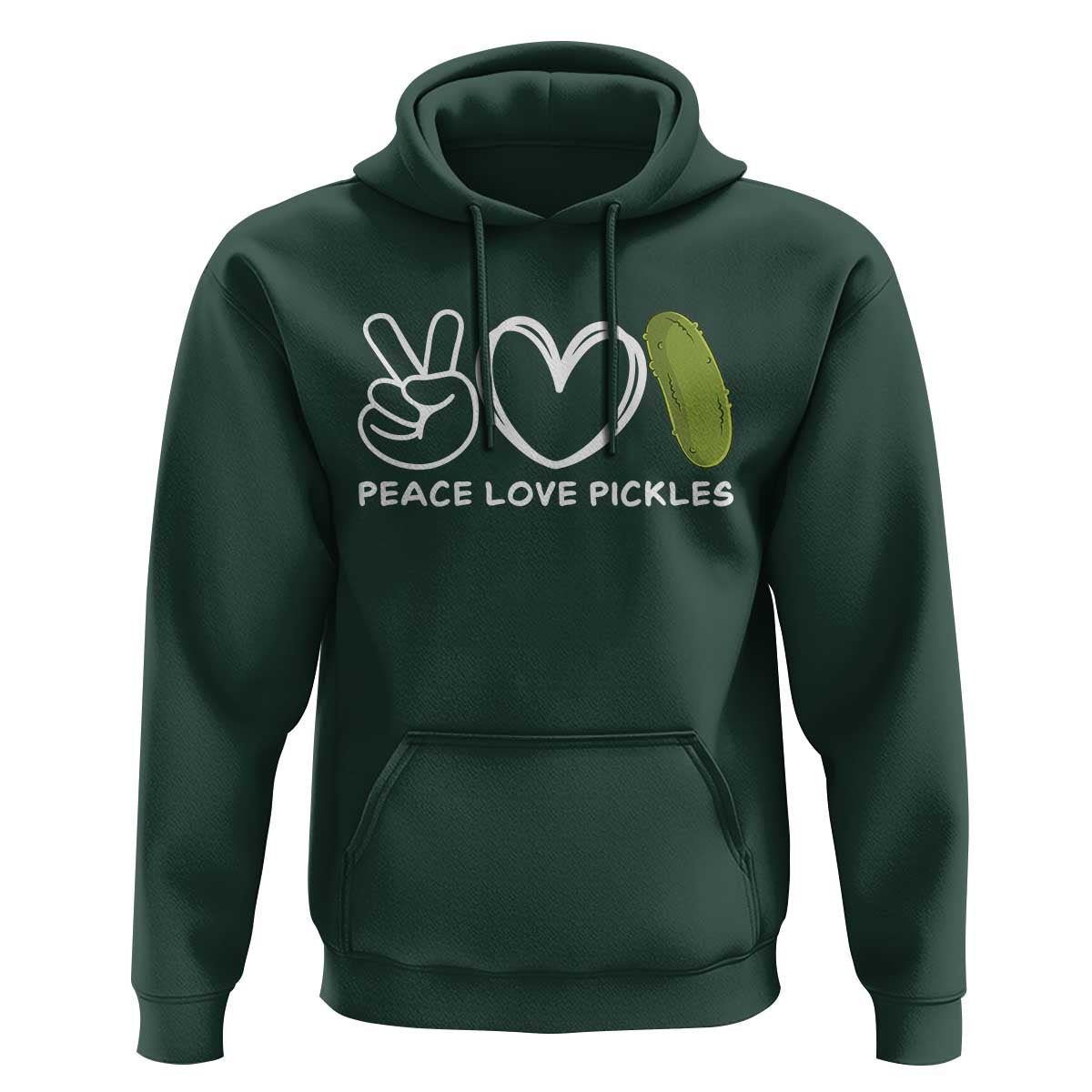 Peace Love Pickles Hoodie - Wonder Print Shop