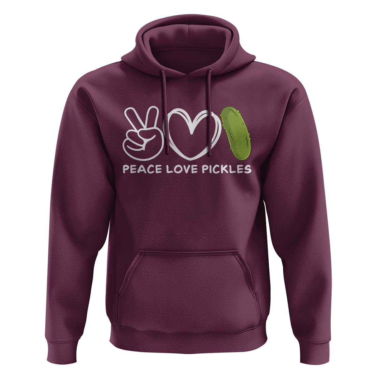 Peace Love Pickles Hoodie - Wonder Print Shop