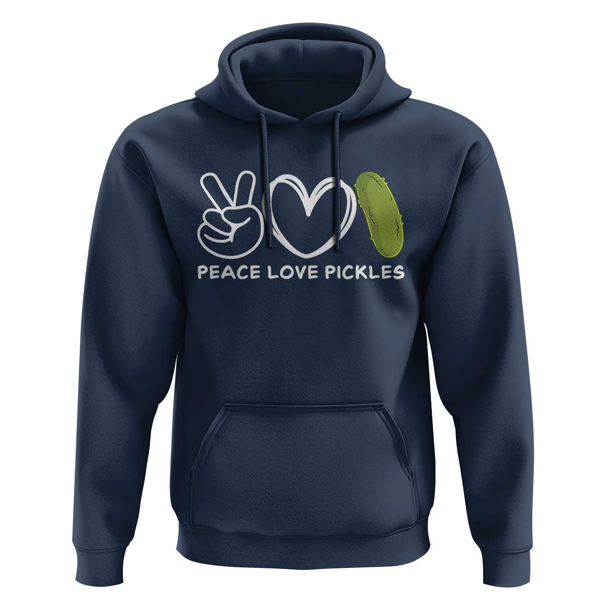 Peace Love Pickles Hoodie - Wonder Print Shop