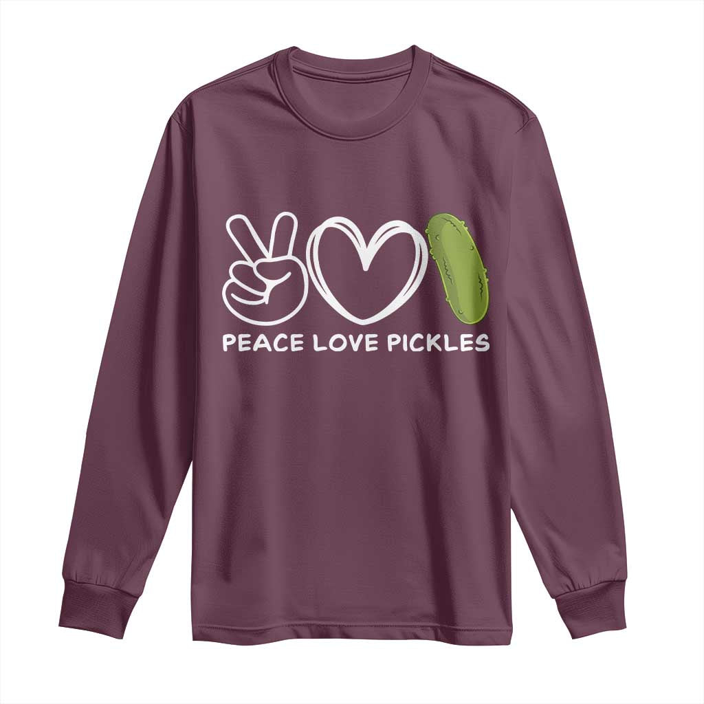Peace Love Pickles Long Sleeve Shirt - Wonder Print Shop