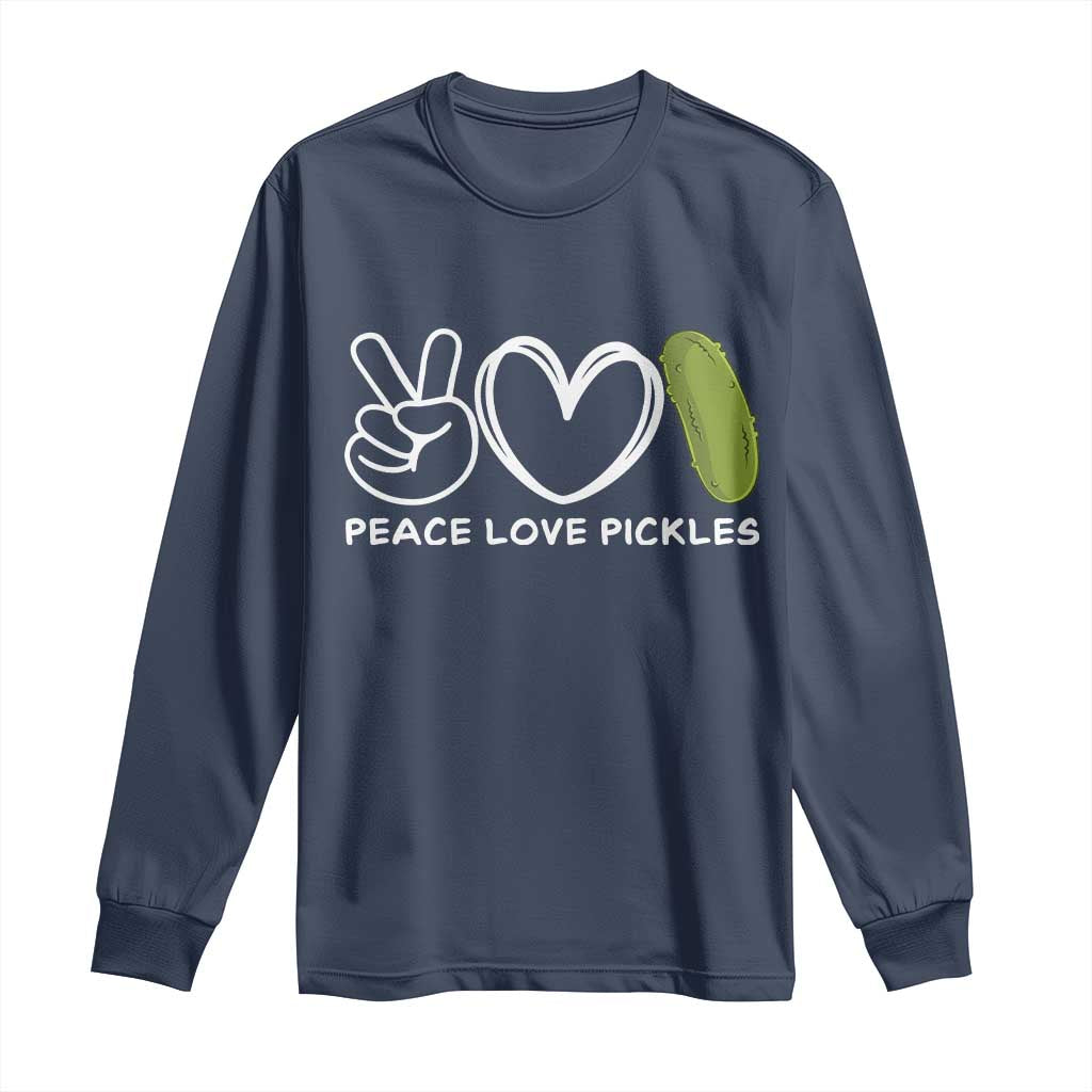 Peace Love Pickles Long Sleeve Shirt - Wonder Print Shop