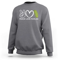 Peace Love Pickles Sweatshirt - Wonder Print Shop