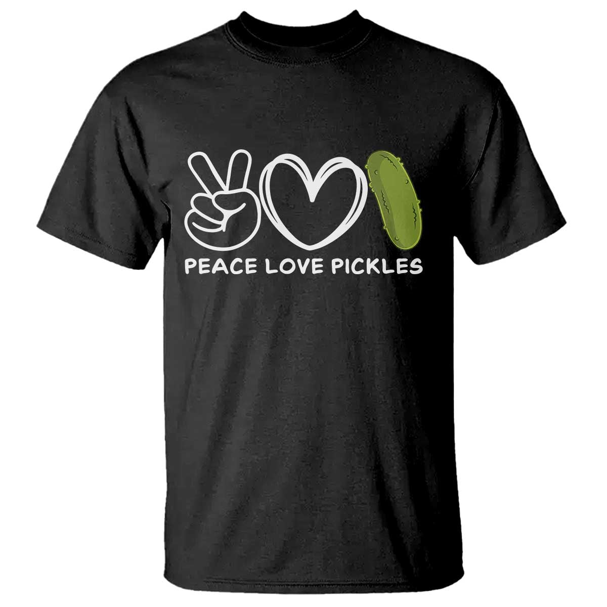 Peace Love Pickles T Shirt - Wonder Print Shop