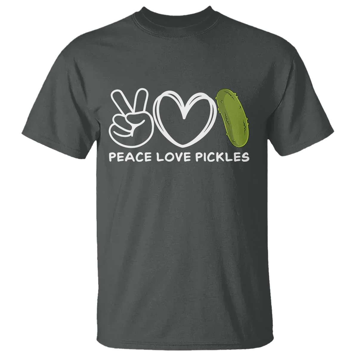 Peace Love Pickles T Shirt - Wonder Print Shop