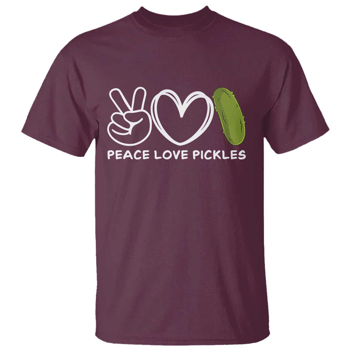 Peace Love Pickles T Shirt - Wonder Print Shop