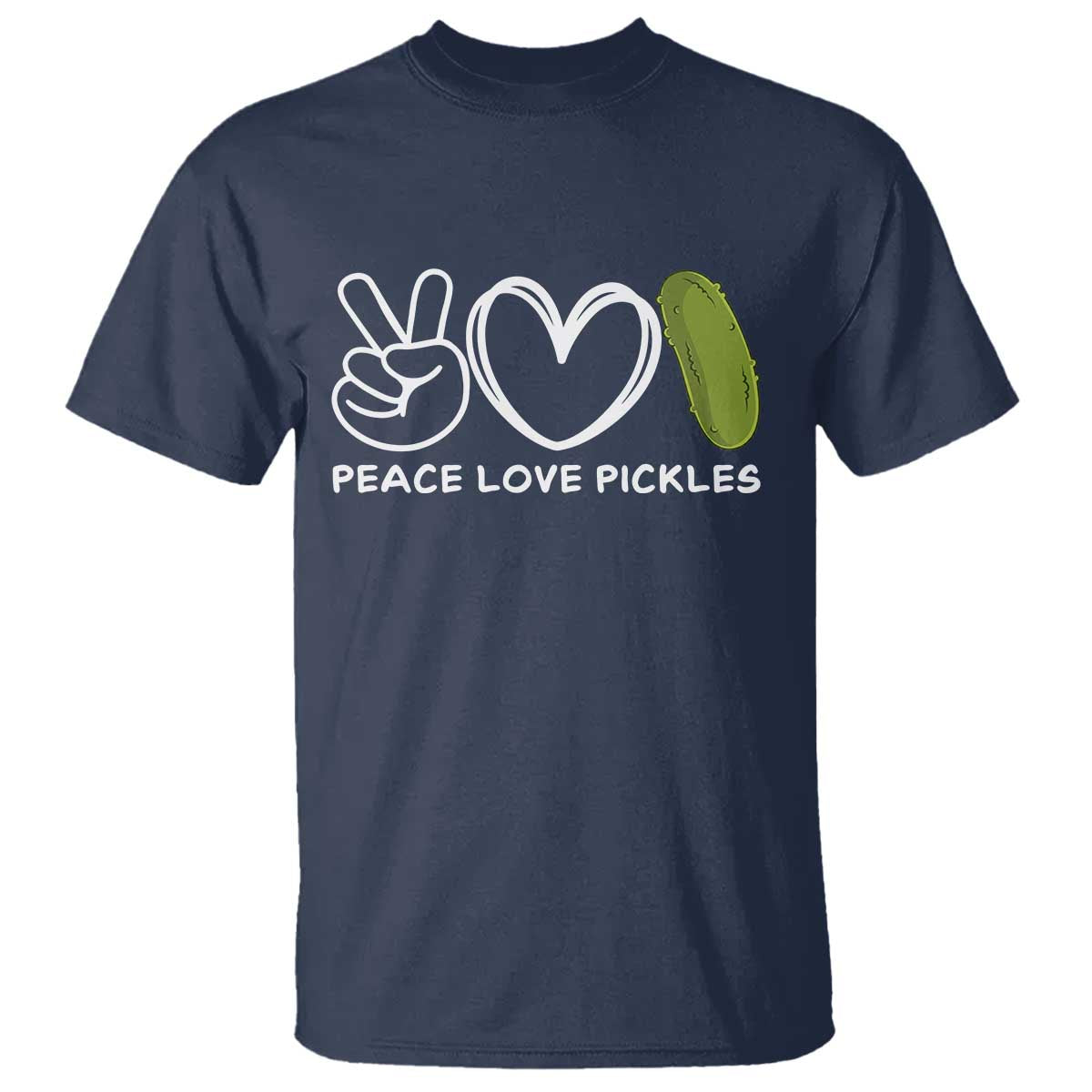 Peace Love Pickles T Shirt - Wonder Print Shop